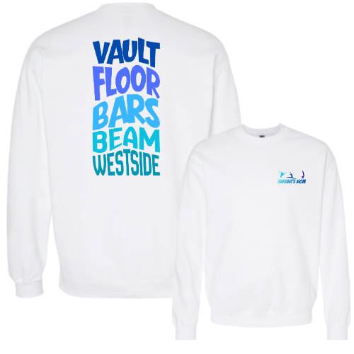 Vault, Floor, Bars, Beam, Westside Crew Sweatshirt (Personalized)